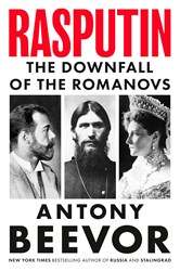 Rasputin And the Downfall of the Romanovs