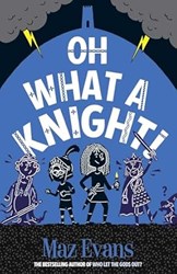Oh What a Knight