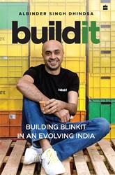 Build It : Building Blinkit in An Evolving India