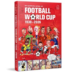 The Illustrated History of Football World Cup 1930-2026