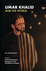 Umar Khalid and his world